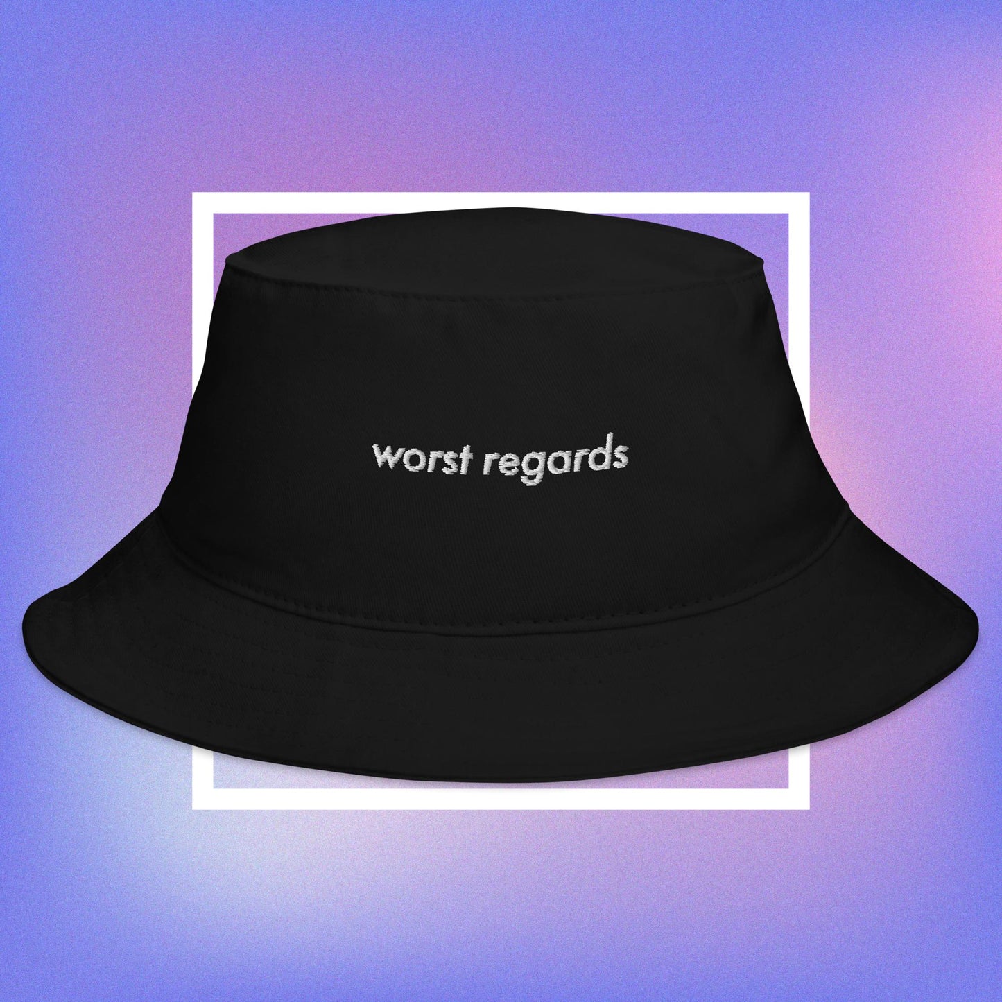 worst regards bucket