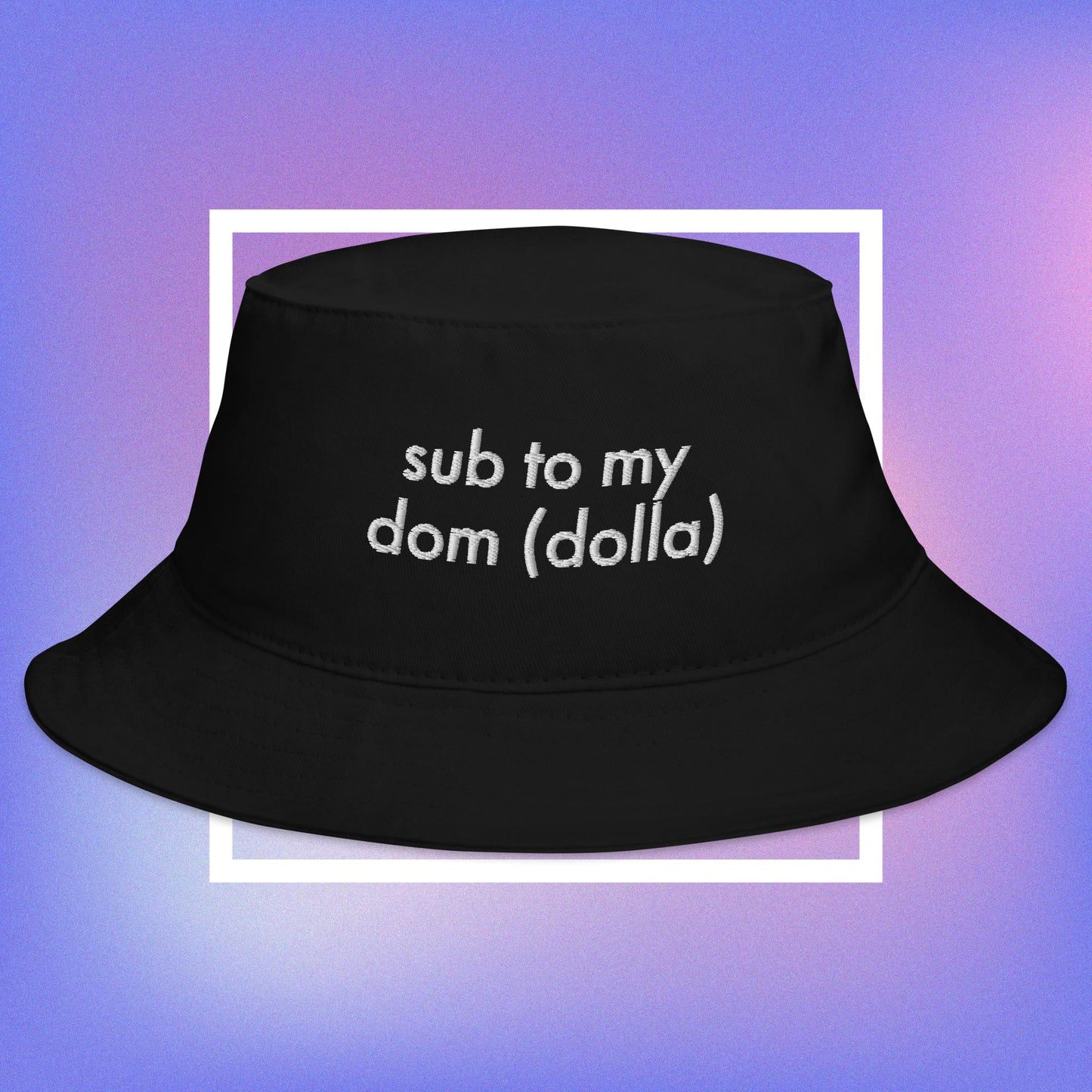 sub to my dom (dolla) bucket